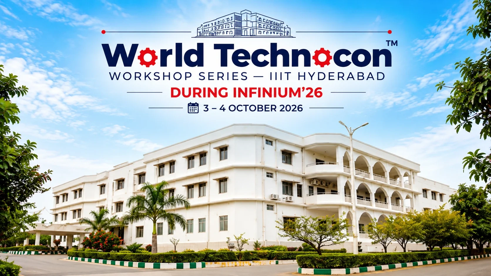World Technocon Workshop Series — IIIT Hyderabad | Infinium’26